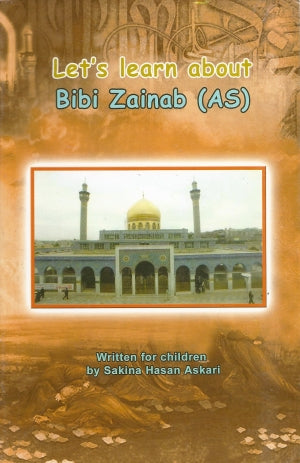 Let's learn about Bibi Zainab (AS)