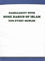 Familiarity With Some Basics Of Islam