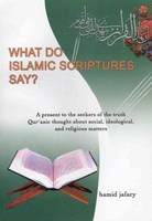 What Do Islamic Scriptures Say?