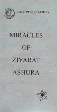 Miracles of Ziyarat Ashura