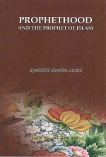 Prophethood And The Prophet Of Islam