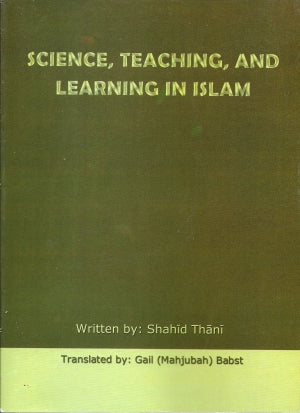 Science, Teaching and Learning in Islam