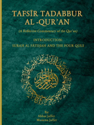 Tafsir Tadabbur al-Qur'an Introduction: Surah al Fatiha and the four Quls