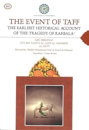 The Event of Taff - The Earliest Historical Account of the Tragedy of Karbala