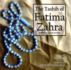 The Tasbih Of Fatima Zahra A.S.