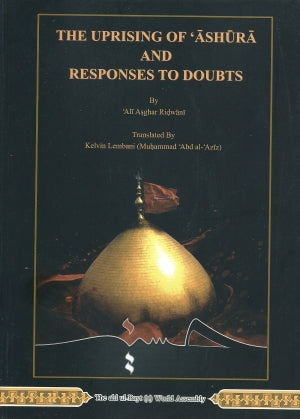 The Uprising of Ashura and Responses to Doubts