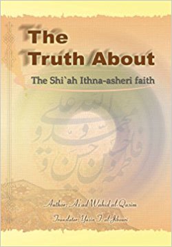 The Truth About The Shi’ah Ithna-asheri Faith