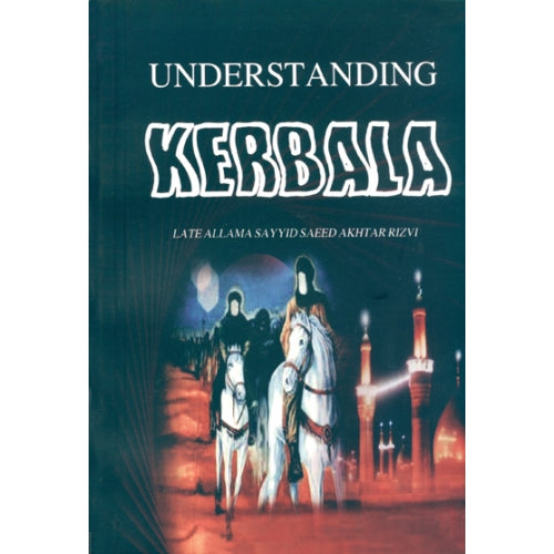 Understanding Kerbala 2nd Ed.